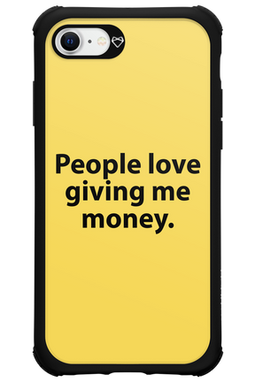 People love giving me money - Apple iPhone SE 2022