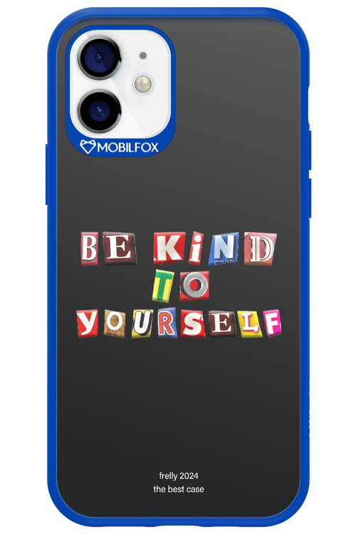 Be Kind To Yourself Black - Apple iPhone 12