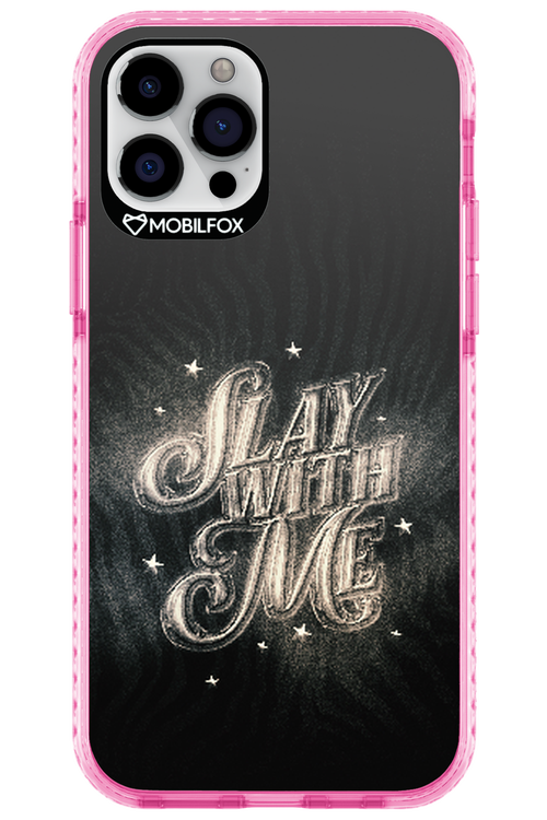 Slay with Me - Apple iPhone 12 Pro