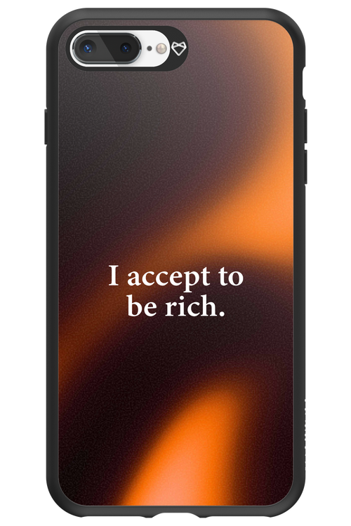 I accept to be rich - Apple iPhone 8 Plus