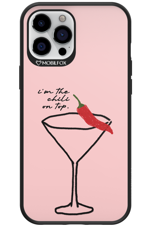 I'M THE CHILI ON TOP 2.0 - Apple iPhone 12 Pro Max