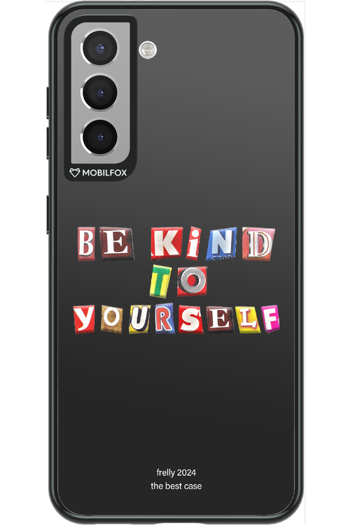 Be Kind To Yourself Black - Samsung Galaxy S21