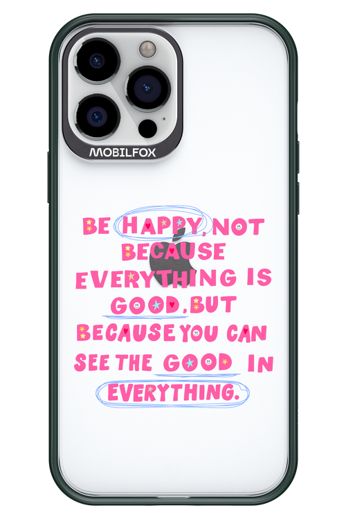 Be Happy 2.0 - Apple iPhone 13 Pro Max