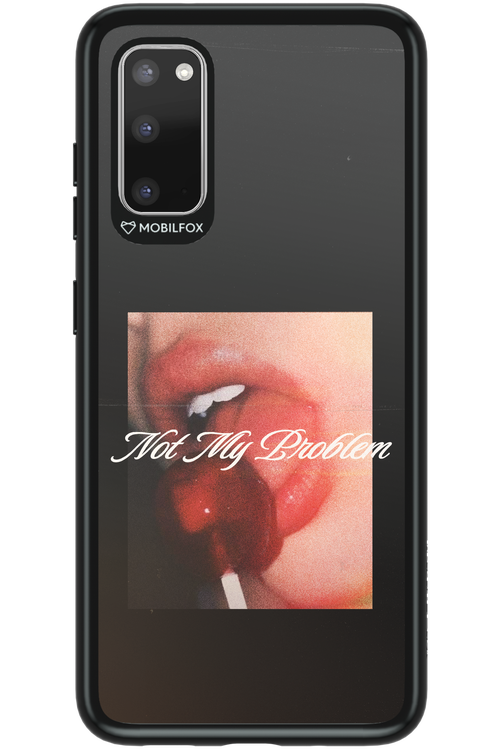 Not My Problem II 2.0 - Samsung Galaxy S20