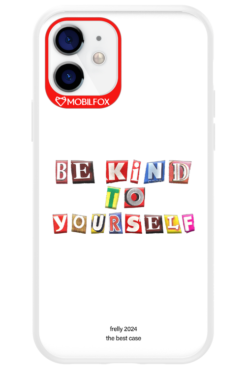 Be Kind To Yourself White - Apple iPhone 12