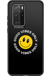 Good Vibes Only - Huawei P40 Pro