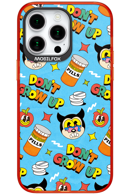 don_t grow up 2.0 - Apple iPhone 15 Pro Max