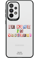 Be Kind To Yourself - Samsung Galaxy A33