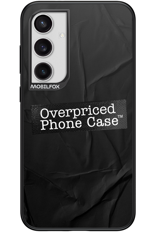 Overpriced Phone Case 2.0 - Samsung Galaxy S24+