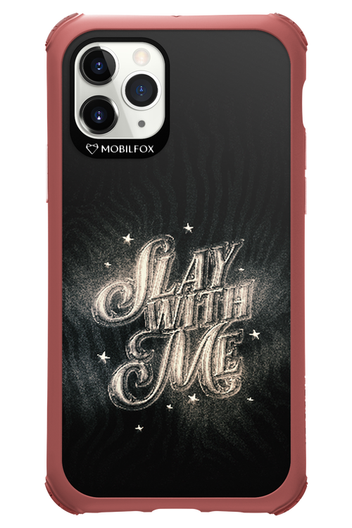 Slay with Me - Apple iPhone 11 Pro