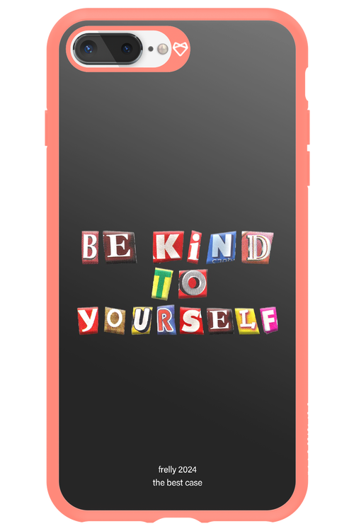 Be Kind To Yourself Black - Apple iPhone 8 Plus
