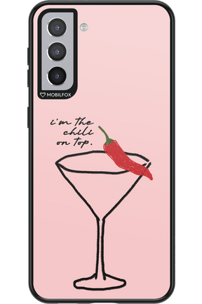 I'M THE CHILI ON TOP 2.0 - Samsung Galaxy S21+