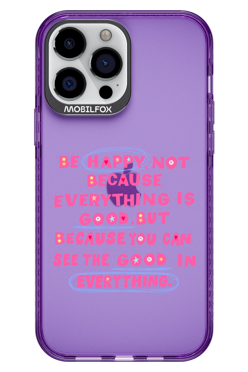 Be Happy 2.0 - Apple iPhone 13 Pro Max