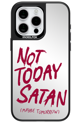 Not Today Mirror 2.0 - Apple iPhone 15 Pro Max