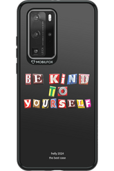 Be Kind To Yourself Black - Huawei P40 Pro