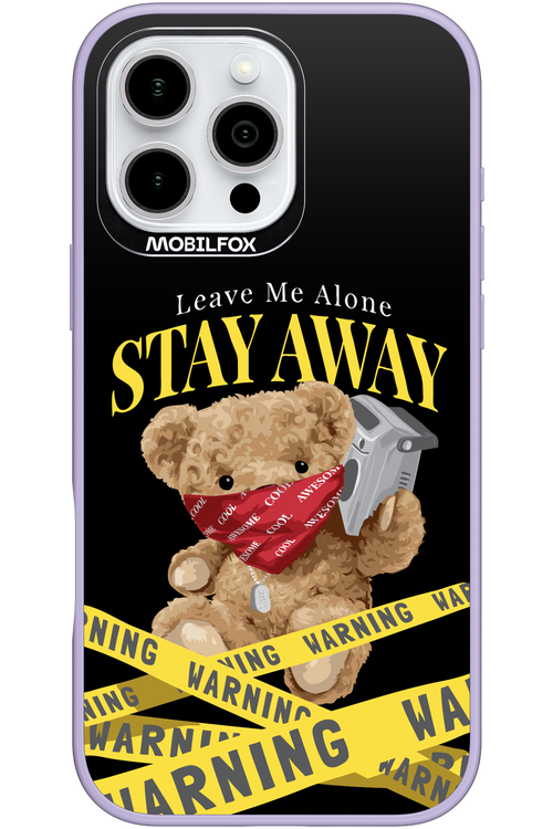 Stay Away - Apple iPhone 16 Pro Max