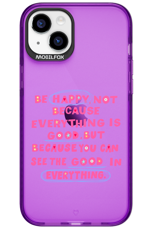 Be Happy 2.0 - Apple iPhone 15 Plus
