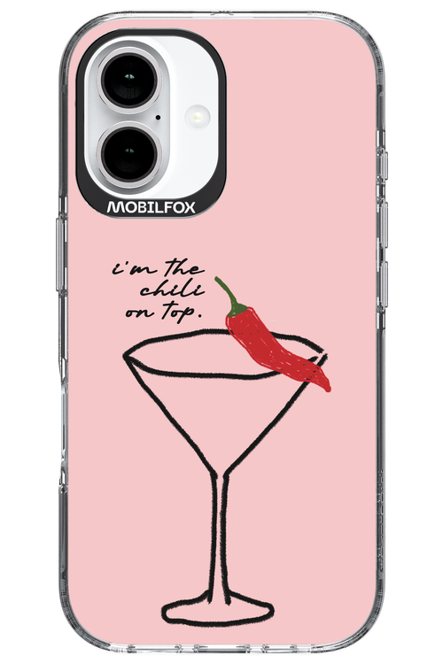 I'M THE CHILI ON TOP 2.0 - Apple iPhone 16