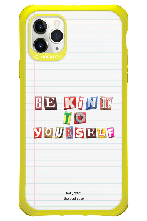 Be Kind To Yourself Notebook - Apple iPhone 11 Pro Max