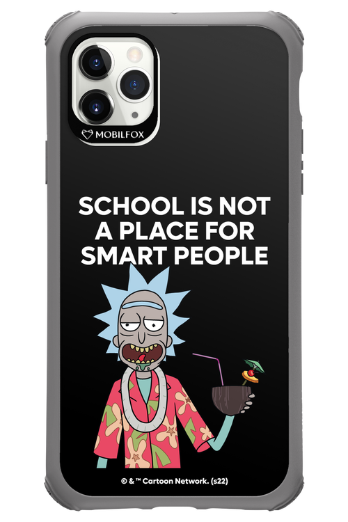 School is not for smart people - Apple iPhone 11 Pro Max