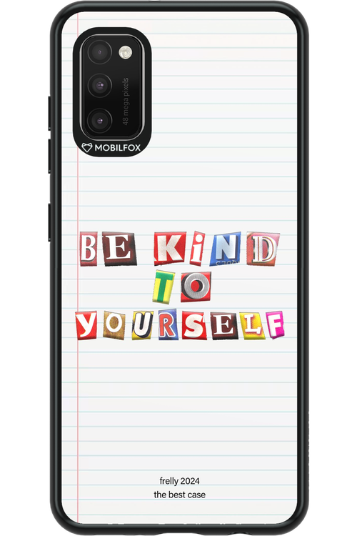 Be Kind To Yourself Notebook - Samsung Galaxy A41