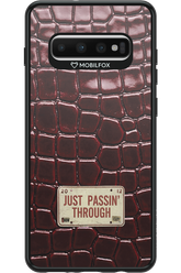 Just passin through 2.0 - Samsung Galaxy S10+