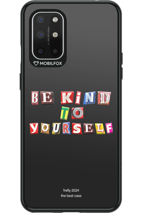 Be Kind To Yourself Black - OnePlus 8T