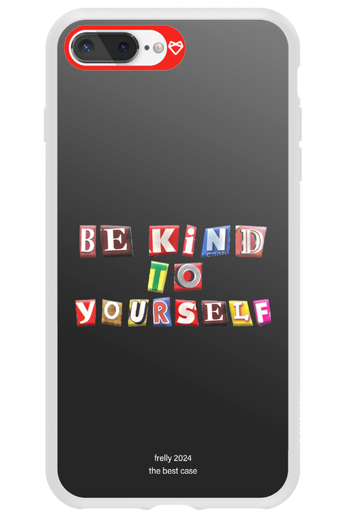 Be Kind To Yourself Black - Apple iPhone 7 Plus