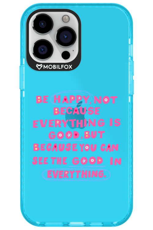 Be Happy - Apple iPhone 13 Pro Max