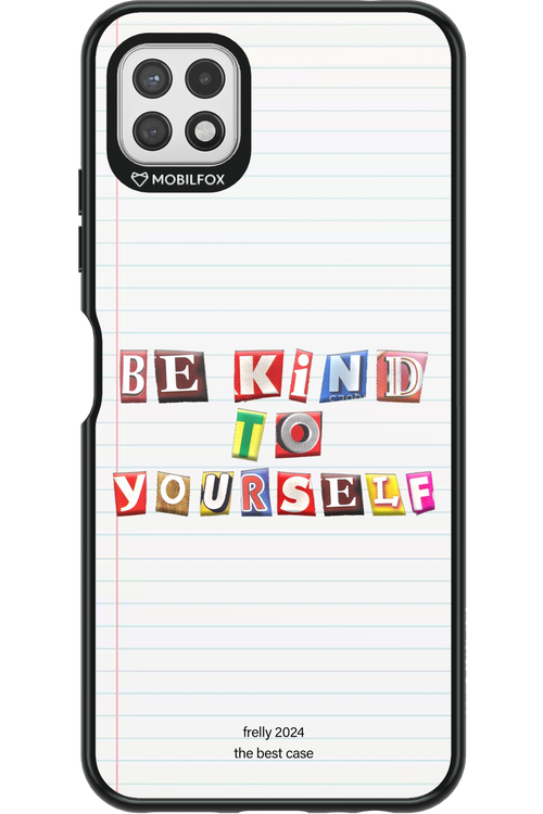 Be Kind To Yourself Notebook - Samsung Galaxy A22 5G