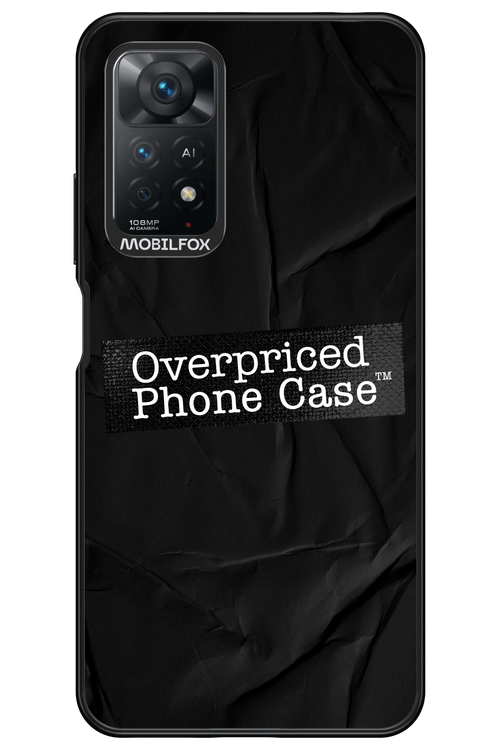 Overpriced Phone Case 2.0 - Xiaomi Redmi Note 11Pro 4G/5G