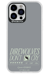 Direwolves Don’t Cry - Apple iPhone 13 Pro Max