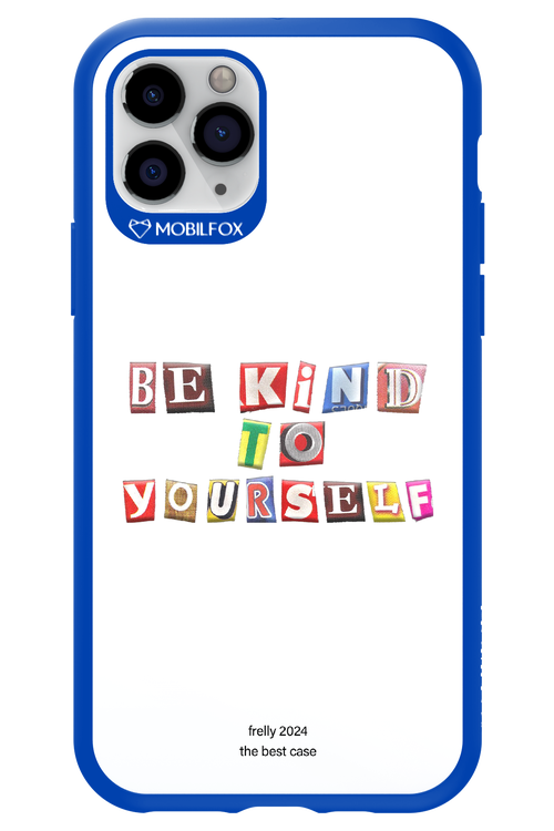 Be Kind To Yourself White - Apple iPhone 11 Pro