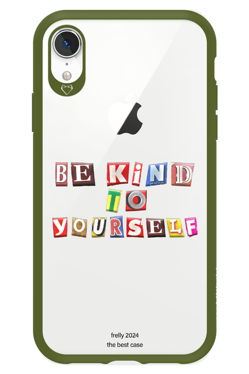 Be Kind To Yourself - Apple iPhone XR