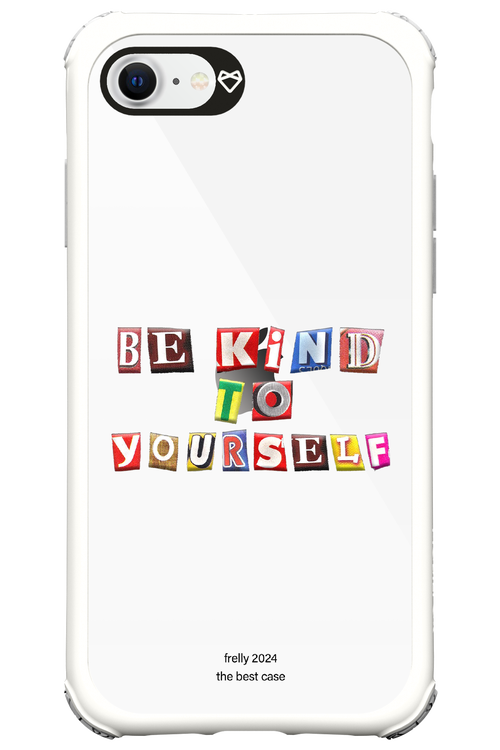 Be Kind To Yourself - Apple iPhone SE 2022