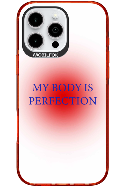 My body is perfection - Apple iPhone 16 Pro Max