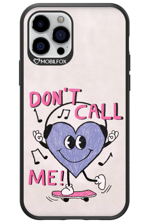 Don't Call Me! - Apple iPhone 12 Pro