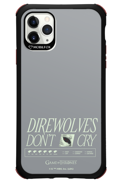 Direwolves Don’t Cry - Apple iPhone 11 Pro Max