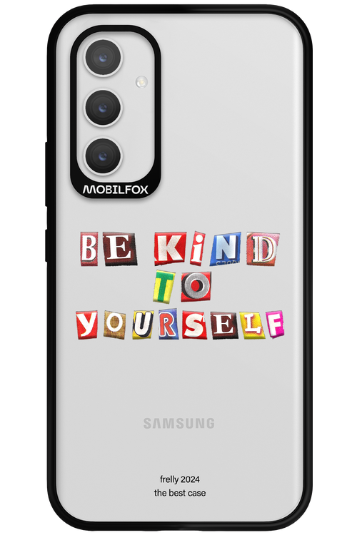 Be Kind To Yourself - Samsung Galaxy A54