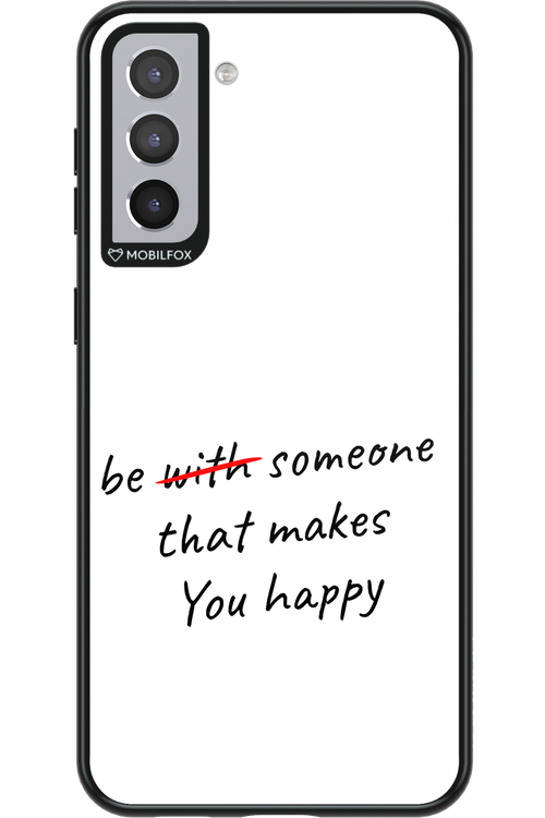 Choose Happiness - Samsung Galaxy S21+
