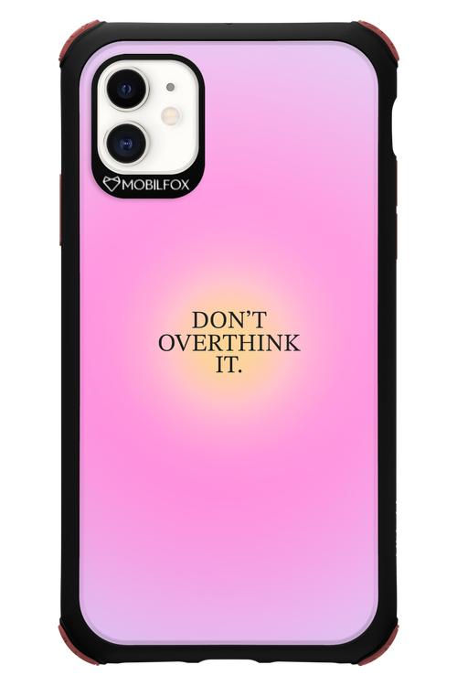 Don't Overthink It - Apple iPhone 11