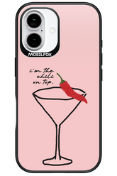 I'M THE CHILI ON TOP 2.0 - Apple iPhone 16