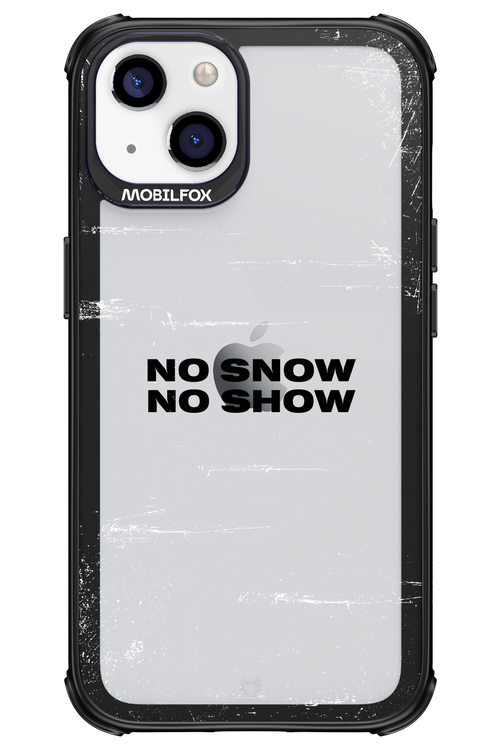 No snow, no show Mirror - Apple iPhone 13