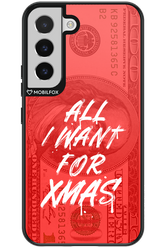 ALL I WANT FOR XMAS - Samsung Galaxy S22