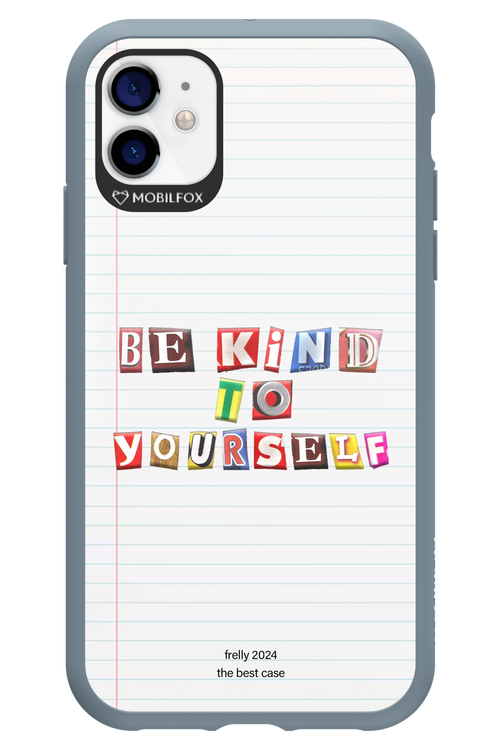 Be Kind To Yourself Notebook - Apple iPhone 11