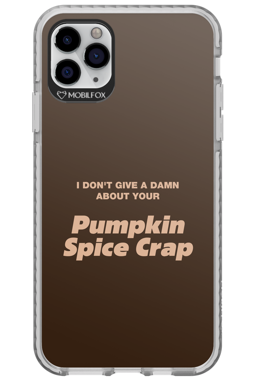 P-Spice Crap - Apple iPhone 11 Pro Max