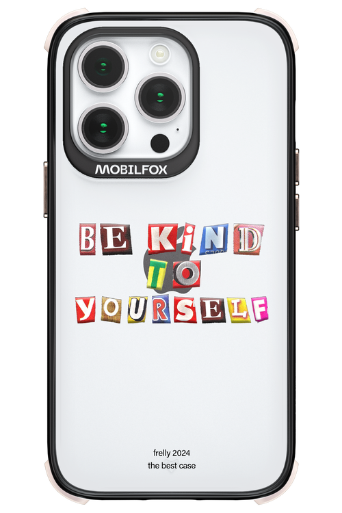 Be Kind To Yourself - Apple iPhone 14 Pro