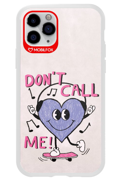 Don't Call Me! - Apple iPhone 11 Pro