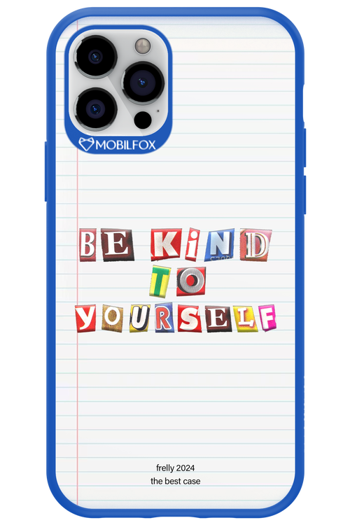 Be Kind To Yourself Notebook - Apple iPhone 12 Pro