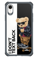 I Don’t Text Back - Apple iPhone XR